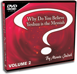 Why Do You Believe Yeshua is the Messiah? VOL 2