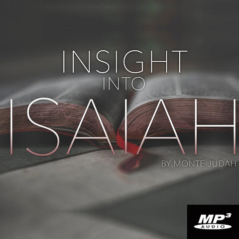 Insight Into Isaiah Episode 20 (Digital Download MP3)