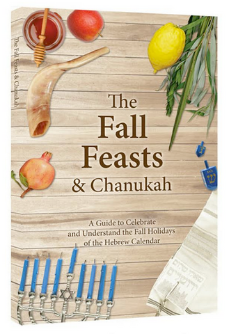 The Fall Feasts & Chanukah