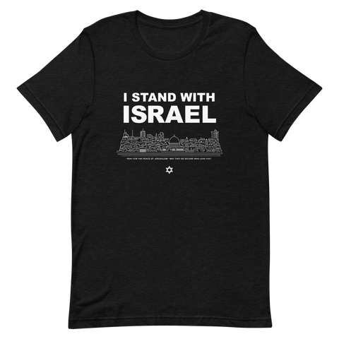 I STAND WITH ISRAEL - Unisex T-Shirt